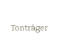 Tontr&auml;ger